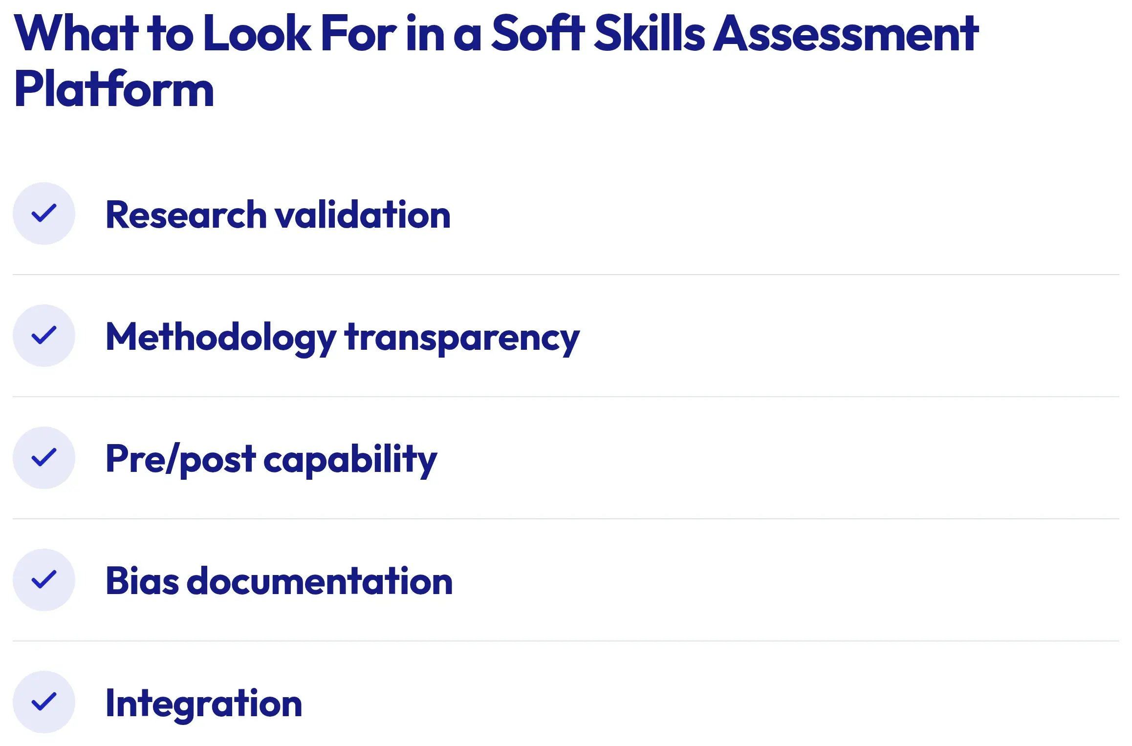 What to Look For in a Soft Skills Assessment Platform: research validation, methodology transparency, pre/post capability, bias documentation, and integration.